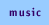 music